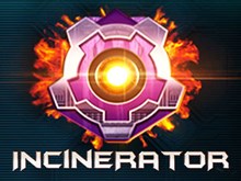 Incinerator slot free play demo game
